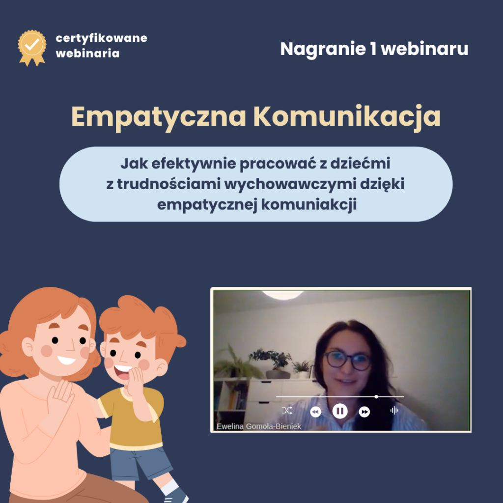 Empatyczna komunikacja jak efektywnie pracować z dziećmi z trudnościami wychowawczymi dzięki empatycznej komunikacji